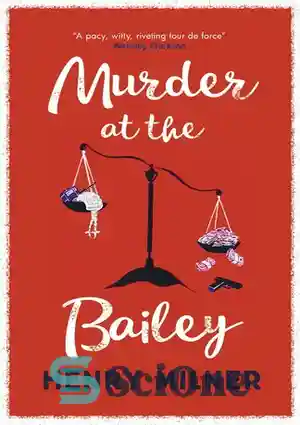 دانلود کتاب Murder at the Bailey – قتل در بیلی